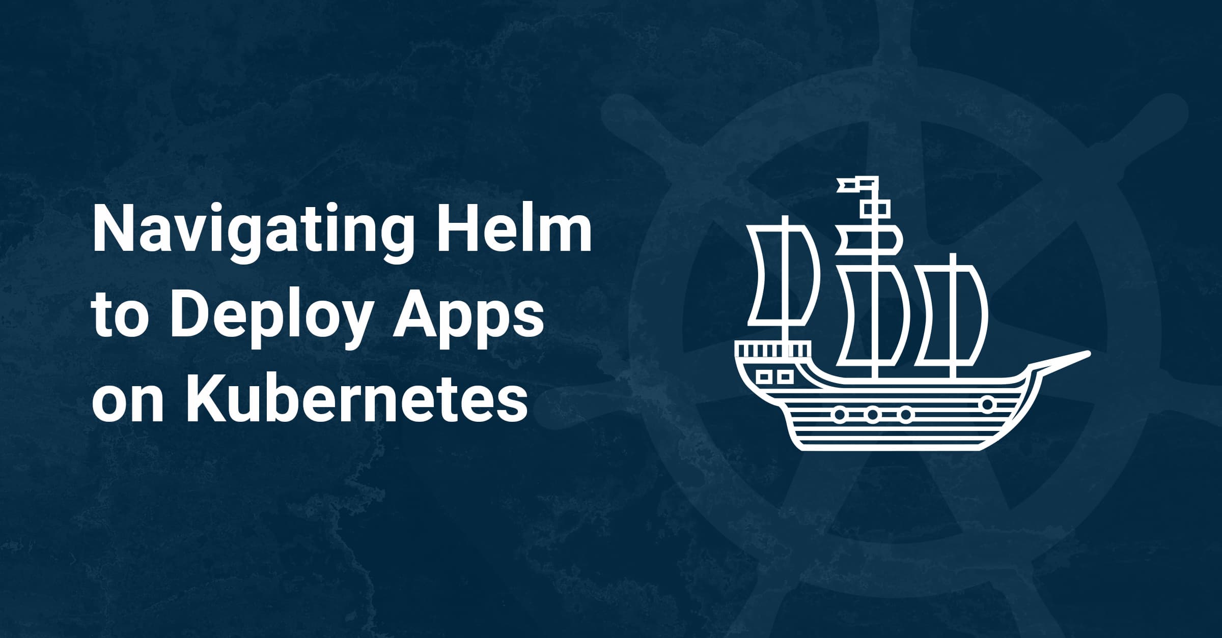 webinar-jun-24-navigating-helm-1200x627